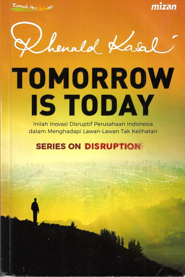 Cover Buku_Rhenald Kasali_Tomorrow is Today